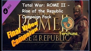 Тотал Вар Рим2. Террачина Финал. Рассвет республики [Full HD 1080] - DLC Rise of the Republic
