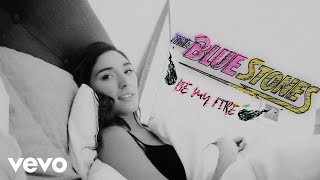 The Blue Stones - Be My Fire