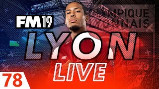 Football Manager 2019 | Lyon Live #78: Speedrunning Football Manager #FM19