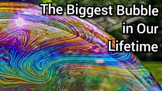 The Biggest Bubble in Our Lifetime