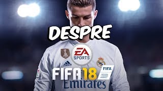 Despre FIFA 18 - Va fi FIFA 17v2 sau un joc REVOLUTIONAR ?
