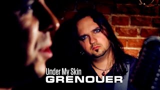 GRENOUER "Under My Skin"
