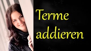 Terme addieren und subtrahieren