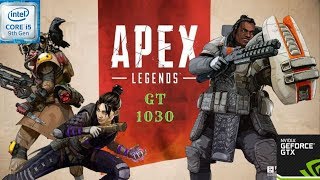 apex legends on gt 1030 - gt 1030 (overclocked) apex legends  / 720p-900p-1080p