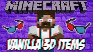 Обзор модов Minecraft #33 - Vanilla 3D Items (3дэ модели!)