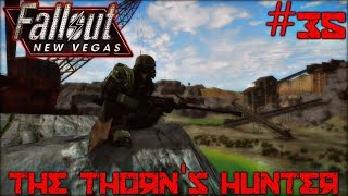 Fallout: New Vegas #35 - The Thorn's Hunter (Modded/Hardcore)