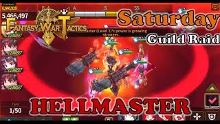 Fantasy War Tactics - Saturday Guild Raid "HELLMASTER" Strategy #1  Stun Lock RNG!!!