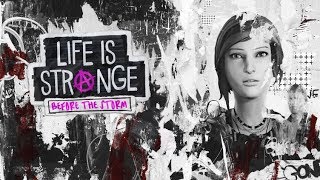 Life Is Strange: Before The Storm #1. СТРАННАЯ ЖИЗНЬ ХЛОИ