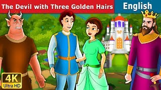 Devil with Three Golden Hairs in English | Stories for Teenagers | English Fairy Tales