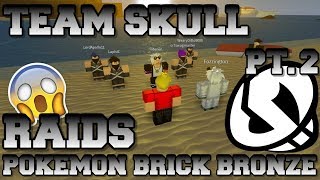 TEAM SKULL INVADES POKEMON BRICK BRONZE PART 2 - ROBLOX Skit
