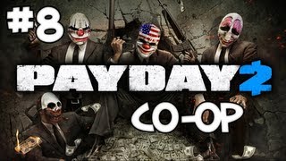 PAYDAY 2 - CO-OP - Part 8: TANK!!
