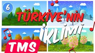 Türkiye'nin İklimi Şarkısı ?