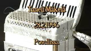 Taneli Mäkelä. Posellissa. 1996.  Westmedia Oy. Rauma.