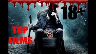 Топ-7 !18+ новых крутых фильмов ужасов 2018 года, ЛУЧШИЕ НОВЫЕ ФИЛЬМЫ УЖАСОВ 2018 18+!!!?