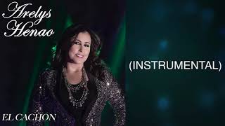 ARELYS HENAO - EL CACHON