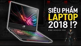 Đâu là Laptop chơi game đáng mua nhất 2018? ROG STRIX SCAR II
