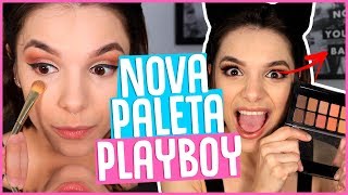 TESTEI A NOVA PALETA DA PLAYBOY! BARATINHA E MARA