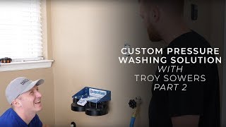 Troy Sowers' Custom Install Pressure Washing Install: Video 2