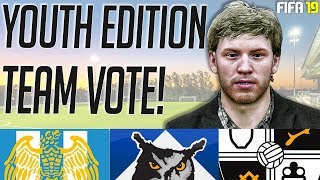 Fifa 19 Career Mode - Youth Edition - Team Selection