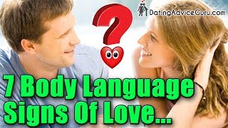 7 Body Language signs men use to show love