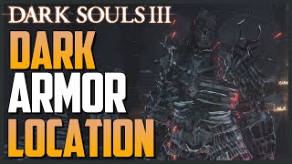 Dark Souls 3: Dark Armor Set Location and Showcase + Dark Hand (DarkWraith)
