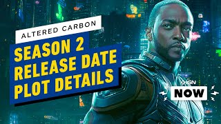 Netflix’s Altered Carbon Season 2 Reveals Release Date, Plot, Cast - IGN Now