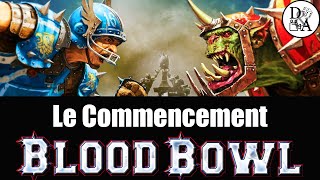 D&A - Lore Blood Bowl [FR] : Le Commencement