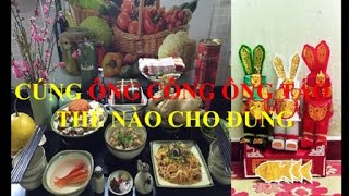 Cúng Ông Công Ông Táo thế nào cho đúng