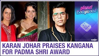 Karan Johar praises Kangana Ranaut for Padma Shri award but Rangoli mocks him | Bollywood News