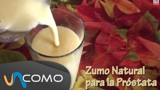 Jugo Natural para la Próstata - Natural juice for Prostate
