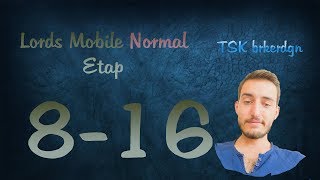 Lords Mobile Normal Etap 8-16