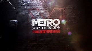 Прохождение Metro 2033:Redux:Часть 4:Хан+ Все заметки
