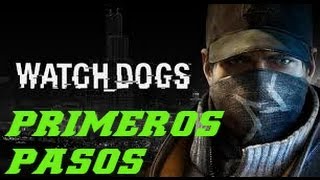 ★WATCH DOGS GAMEPLAY PRIMEROS PASOS PC HD ESPAÑOL★