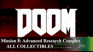 DOOM - ALL COLLECTIBLES Mission 8 - Advanced Research Complex - Classic Map, Secrets, & More!
