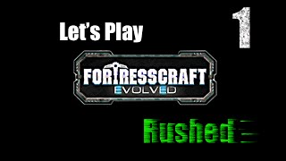 FortressCraft Evolved : Rushed - Ep 1 It's a Rush