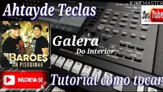 ''Tutorial '' como tocar GALERA DO INTERIOR de BARÕES DA PISADINHA .