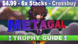 Metagal Trophy & Platinum Guide | Crossbuy - Stackable - $4.99 - Easy Platinum