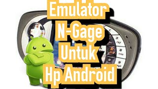 Emulator N-Gage Untuk Android