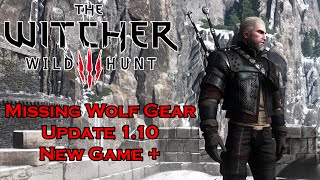 The Witcher 3: New Game Plus | Bug Update 1.10 | Wolf Gear Missing