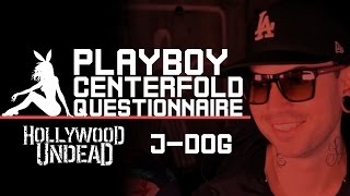 Hollywood Undead's J-Dog Answers Playboy Centerfold Questionnaire