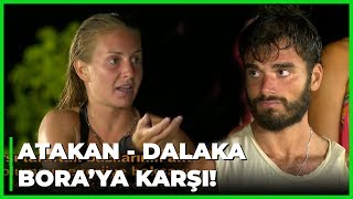 Dalaka, Atakan'ı Bora'ya Karşı Korudu! - Survivor 54. Bölüm