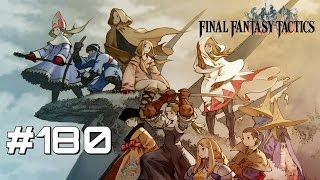 Let's Play Final Fantasy Tactics - Part 180