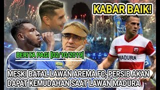 Kabar Baik! Meski Batal Lawan Arema, Persib Akan Dapat Kemudahan Sa'at Lawan Madura United