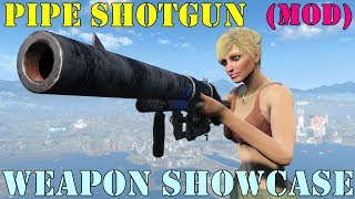 Fallout 4: Weapon Showcases: Pipe Shotgun (Mod)