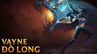 Vayne Đồ Long - Dragonslayer Vayne - Skins lol