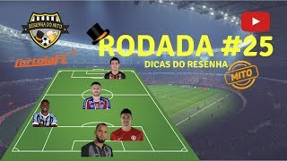 CARTOLAFC 2018 - DICAS DA RODADA #25