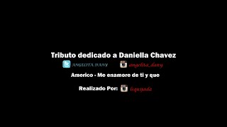 Tributo a Daniella Chavez (angelita_dany)