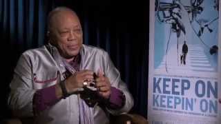 Quincy Jones talks "Keep On Keepin' On"