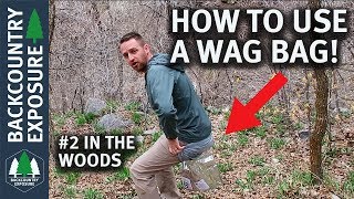 What Is A Wag Bag? | How To Poop In The Woods Responsibly!