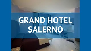 GRAND HOTEL SALERNO 4* Неаполитанский залив – ГРАНД ХОТЕЛ САЛЕРНО 4 Неаполитанский залив видео обзор
